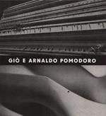 Giò e Arnaldo Pomodoro. From the poetics of the sign to continuous presence