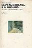 La Fata Morgana E Il Pinguino - Alberto Jacometti - copertina