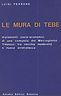 Le Mura Di Tebe - Luigi Perrone - copertina