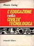 L' educazione nella civiltà tecnologica