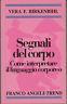 Segnali del corpo. Come interpretare il linguaggio corporeo - copertina