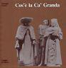 Cos'è la Cà Granda - Giovanni Testori - copertina