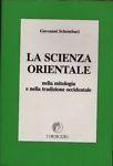 La scienza orientale nella mitologia e nella tradizione occidentale - Emanuele Schembari - copertina