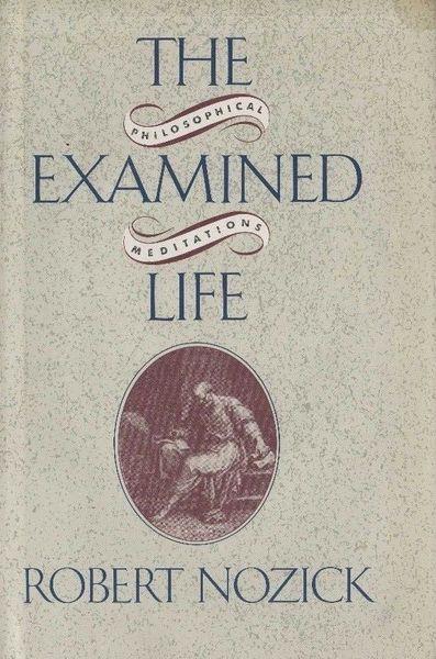 The examined life. Philosophical meditations - copertina