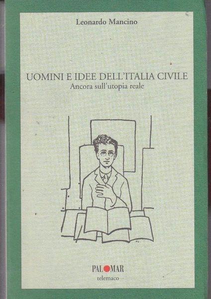 Uomini e idee dell'Italia civile - Leonardo Mancino - copertina