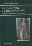 La modernità e il fine della storia. Dibattito intorno all'ebraismo dall'epoca di Kant ai giovani hegeliani