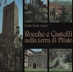 Rocche e castelli nella terra di Plinio