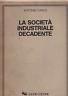 La società industriale decadente