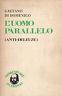 L' uomo parallelo (anti-Deleuze) - Giorgio Di Domenico - copertina