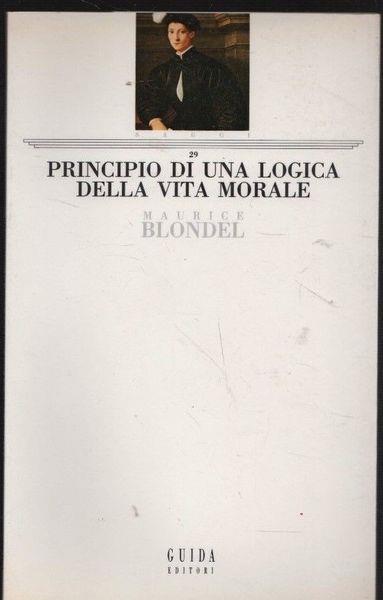 Principio di una logica della vita morale - Maurizio Blondel - copertina
