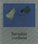 Surrealism and the rue Blomet - Mary Ann Caws - copertina