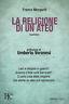 La religione di un ateo - Franco Morganti - copertina