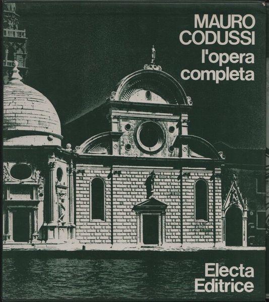 Mauro Codussi. L'opera completa - Lionello Puppi - copertina