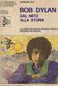 Bob Dylan. Dal Mito Alla Storia - Nemesio Ala - copertina