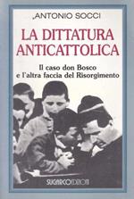 La Dittatura Anticattolica