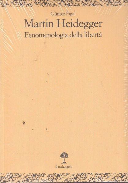 Matin Heidegger. Fenomenologia Della Libertà - G. Figal - copertina