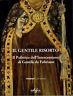 Il Gentile risorto. Il polittico dell'Intercessione di Gentile da Fabriano