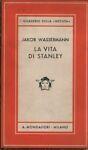 La vita di Stanley - Jakob Wassermann - copertina