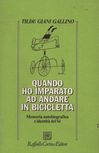 Quando ho imparato ad andare in bicicletta - Luciano Gallino - copertina