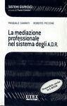 La mediazione professionale nel sistema degli A.D.R - P. Gianniti - copertina