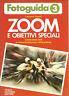 Zoom E Obiettivi Speciali - Leonard Gaunt - copertina