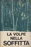 La volpe nella soffitta
