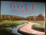 Golf Spettacolare, I Percorsi, La Gente E Le Storie Che Hanno Reso Grande Questo Gioco - copertina
