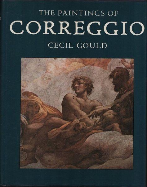 The paintings of Correggio - Will Gould - copertina