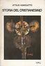 Storia del cristianesimo - Attilio Agnoletto - copertina