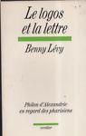 Le logos et la lettre - Bernard-Henri Lévy - copertina