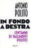 In fondo a destra. Cent'anni di fallimenti politici - Pino Ippolito Armino - copertina