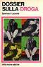 Dossier sulla droga - Spartaco Lucarini - copertina