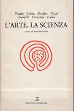 L' arte, la scienza
