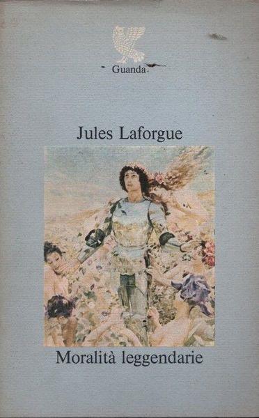 Moralità leggendarie - Jules Laforgue - copertina