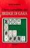 Il libro completo del bridge di gara