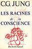 Les Racines De La Coscience - Carl Gustav Jung - copertina