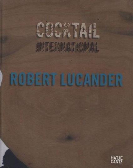 Robert Lucander. Cocktail international - copertina