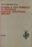 Stampa e vita pubblica di provincia nell'età giolittiana 1882-1914