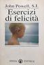 Esercizi di felicità