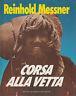 Corsa Alla Vetta - R. Messner - copertina