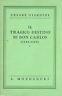 Il tragico destino di Don Carlos (1545 - 1568) - Casare Giardini - copertina