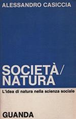 Società/natura. L'idea di natura nella scienza sociale