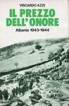 prezzo dell'onore. Albania 1943-1944