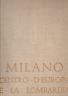 Milano. Centro d'Europa e la Lombardia
