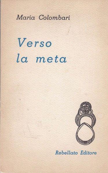 Verso La Meta - Maria Colombari - copertina