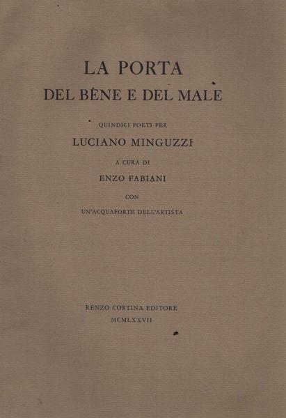La porta del bene e del male. Quindici poeti per Luciano Minguzzi - Guido Fabiani - copertina