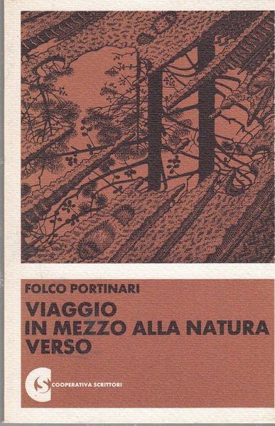 Viaggio In Mezzo Alla Natura Verso - Folco Portinari - copertina