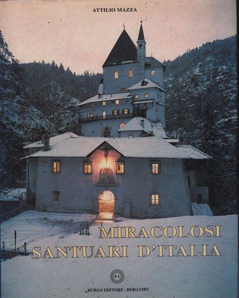 Miracolosi santuari d'Italia - Attilio Mazza - copertina