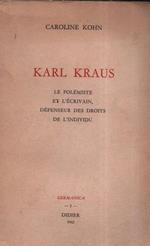Karl Kraus. Le polémiste et l'écrivain, défenseur des droits de l'individu