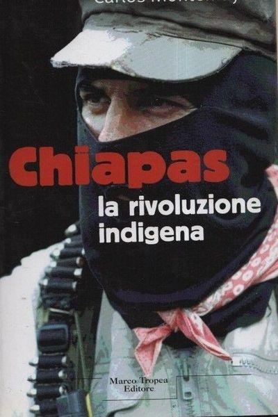 Chiapas. La rivoluzione indigena - copertina